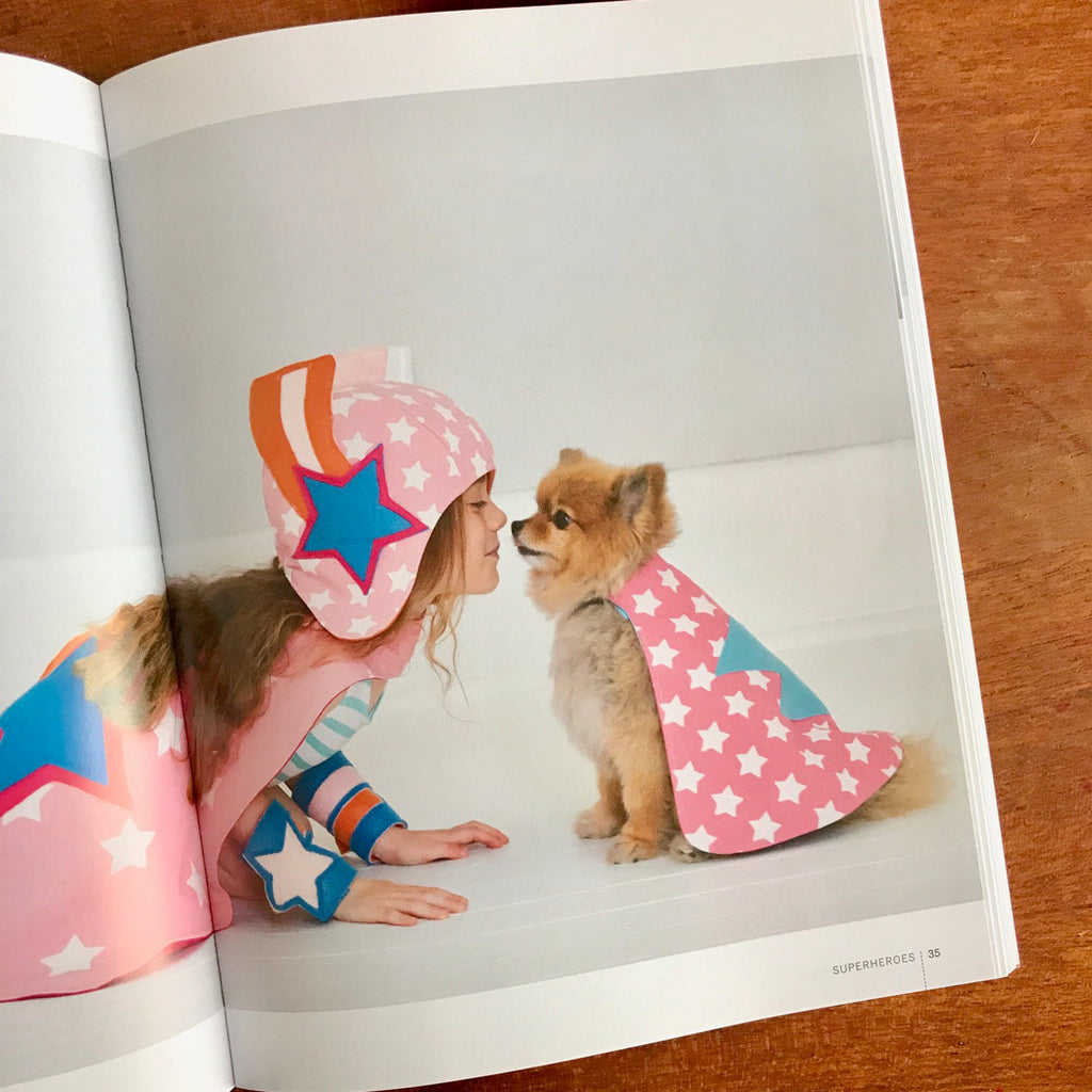 Superhero Sewing: Playful Easy Sew and No Sew Designs for Powering Kids' Big Adventures--Includes Full Size Patterns